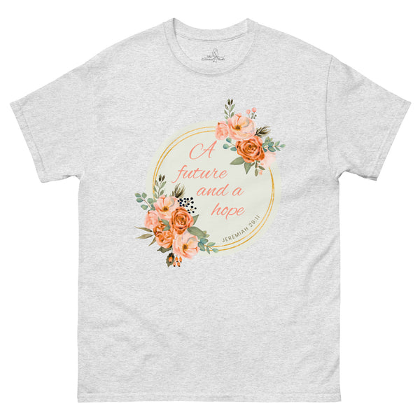 A Future and A Hope - Jeremiah 29:11 Shirt