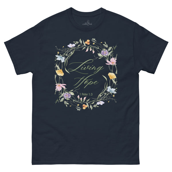 Living Hope - 1 Peter 1:3 shirt