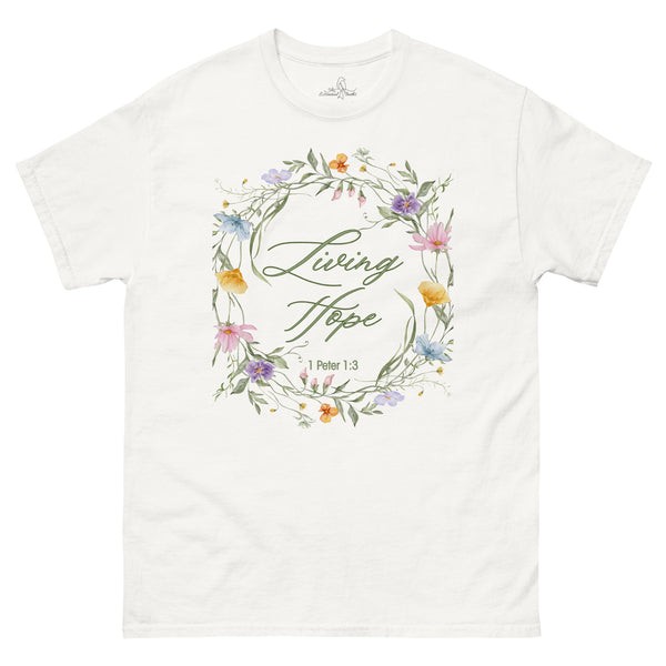 Living Hope - 1 Peter 1:3 shirt